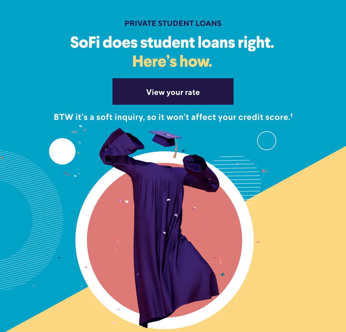 SoFi does student loans right. Here's how.