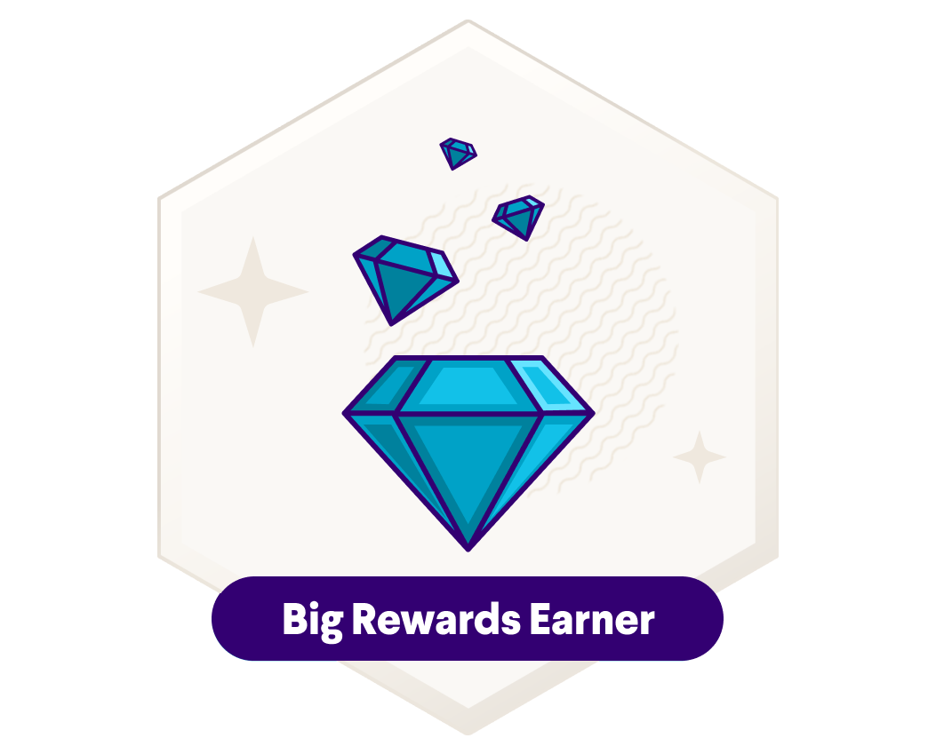 Big Rewards Earner