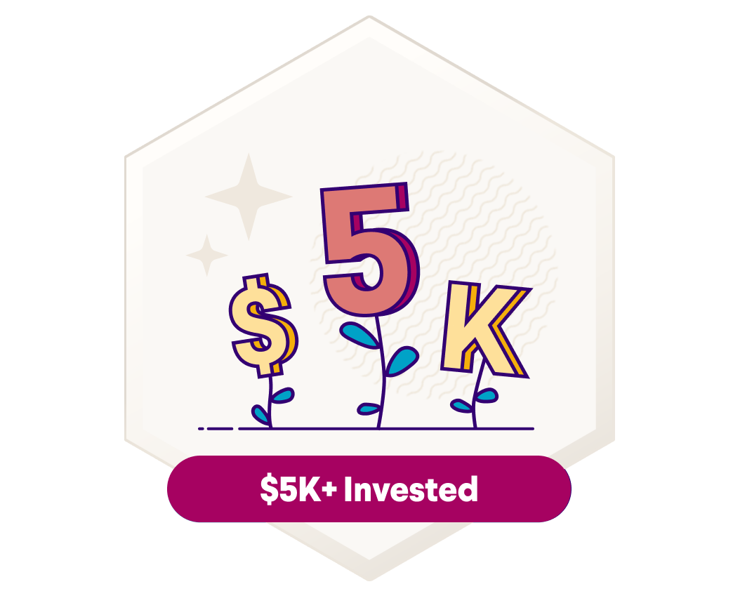 $5K+ Invested