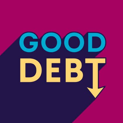 If you have a student loan or mortgage…