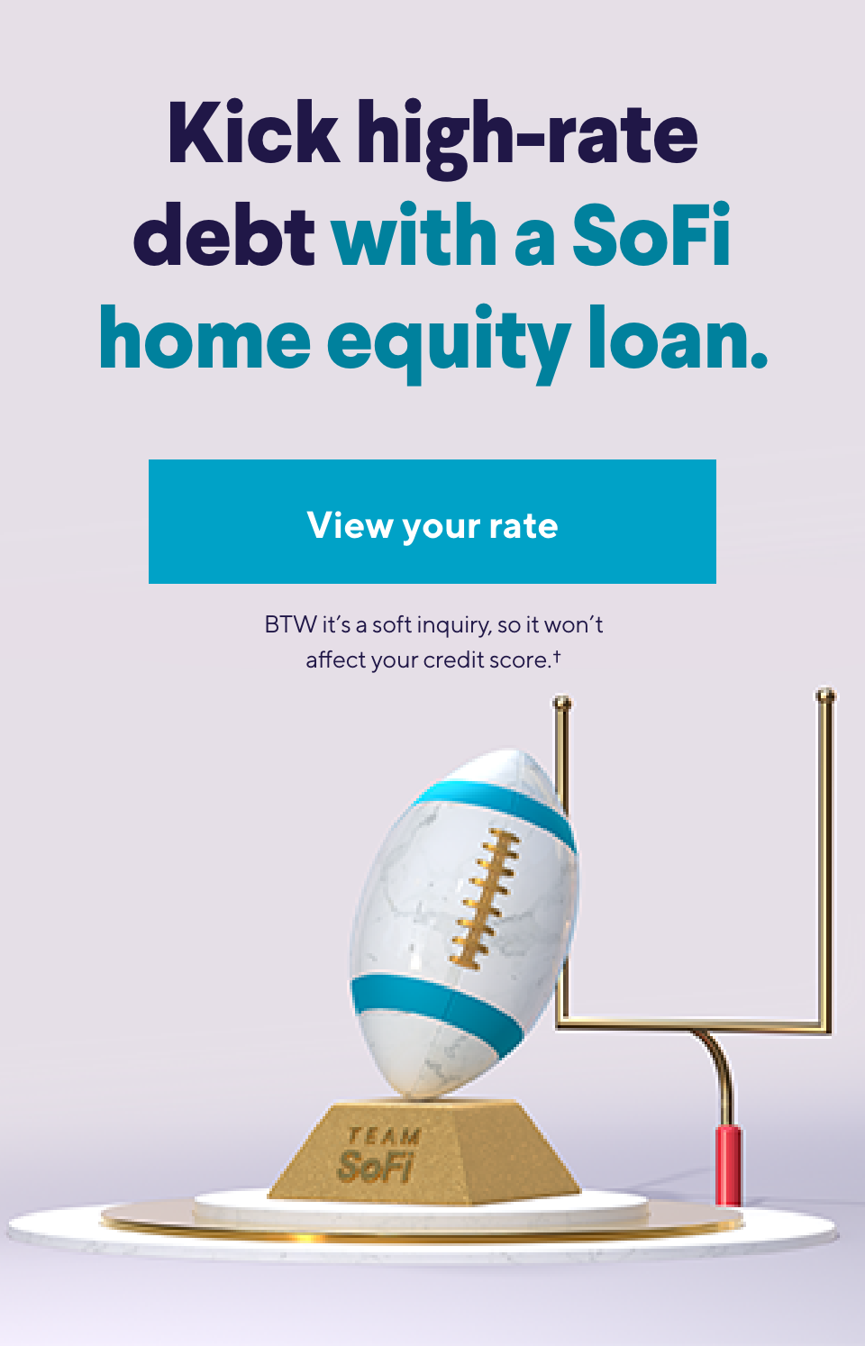 kick high rate debt with sofi home equity loan. 