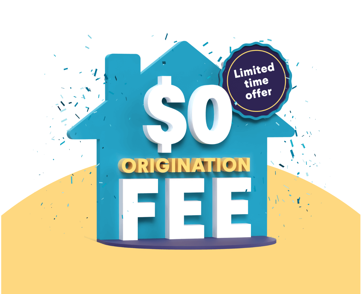 Limited time offer $0 origination fee