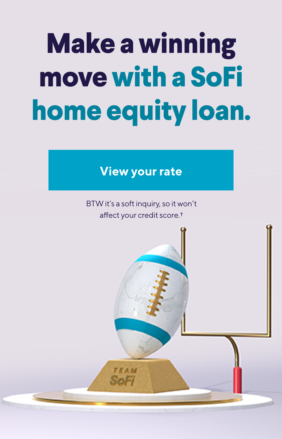 Make a winning move with sofi home equity loan. 