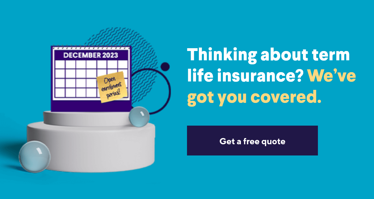 Thinking about term life insurance? We've got you covered | Get a free quote