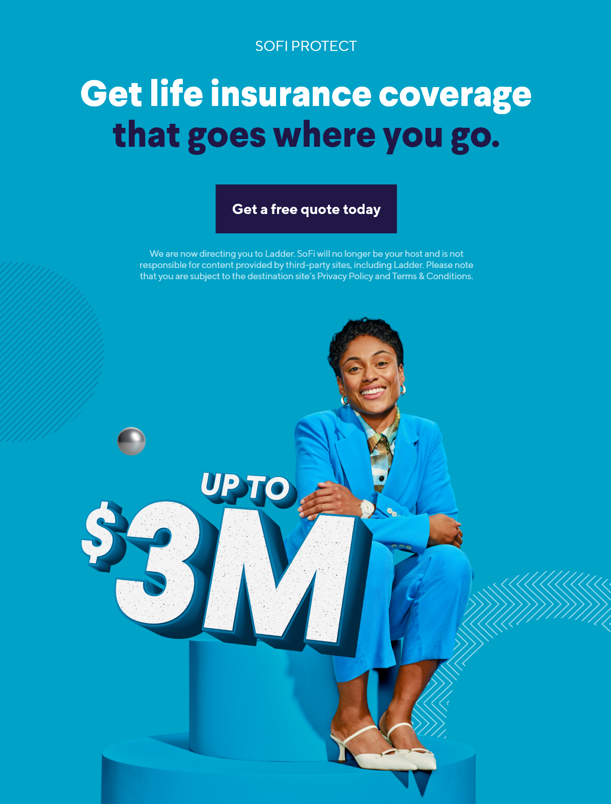 Get life insurance coverage that goes where you go.