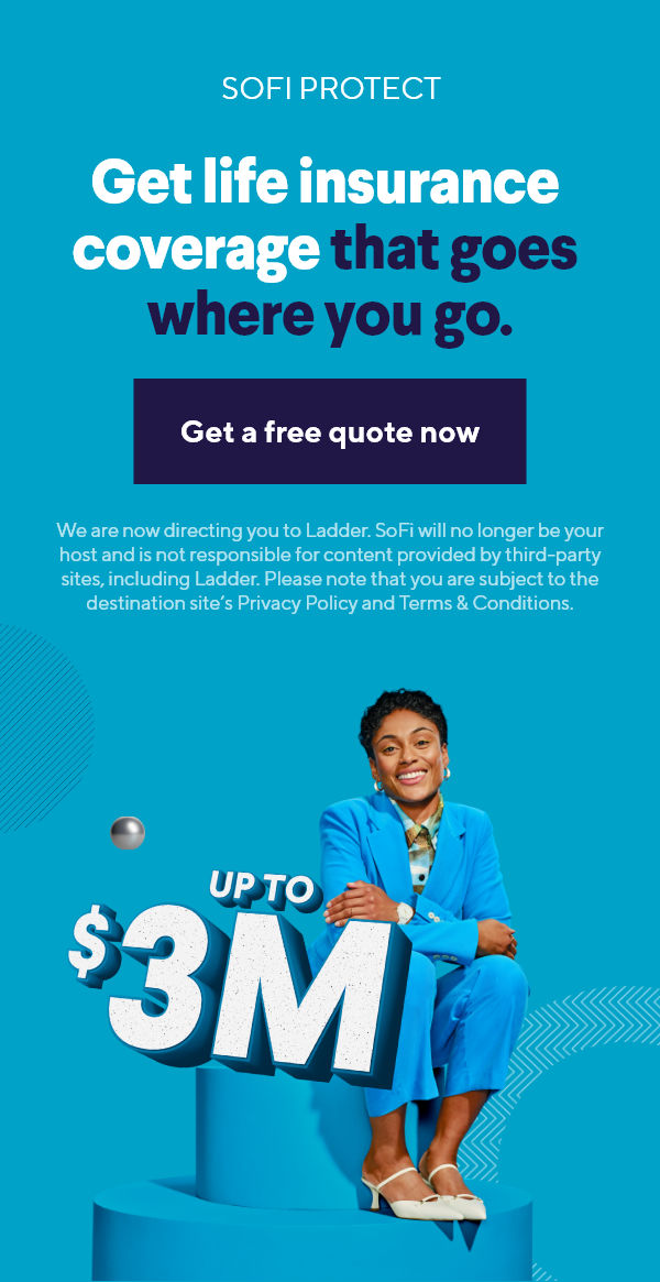 Get life insurance coverage that goes where you go.