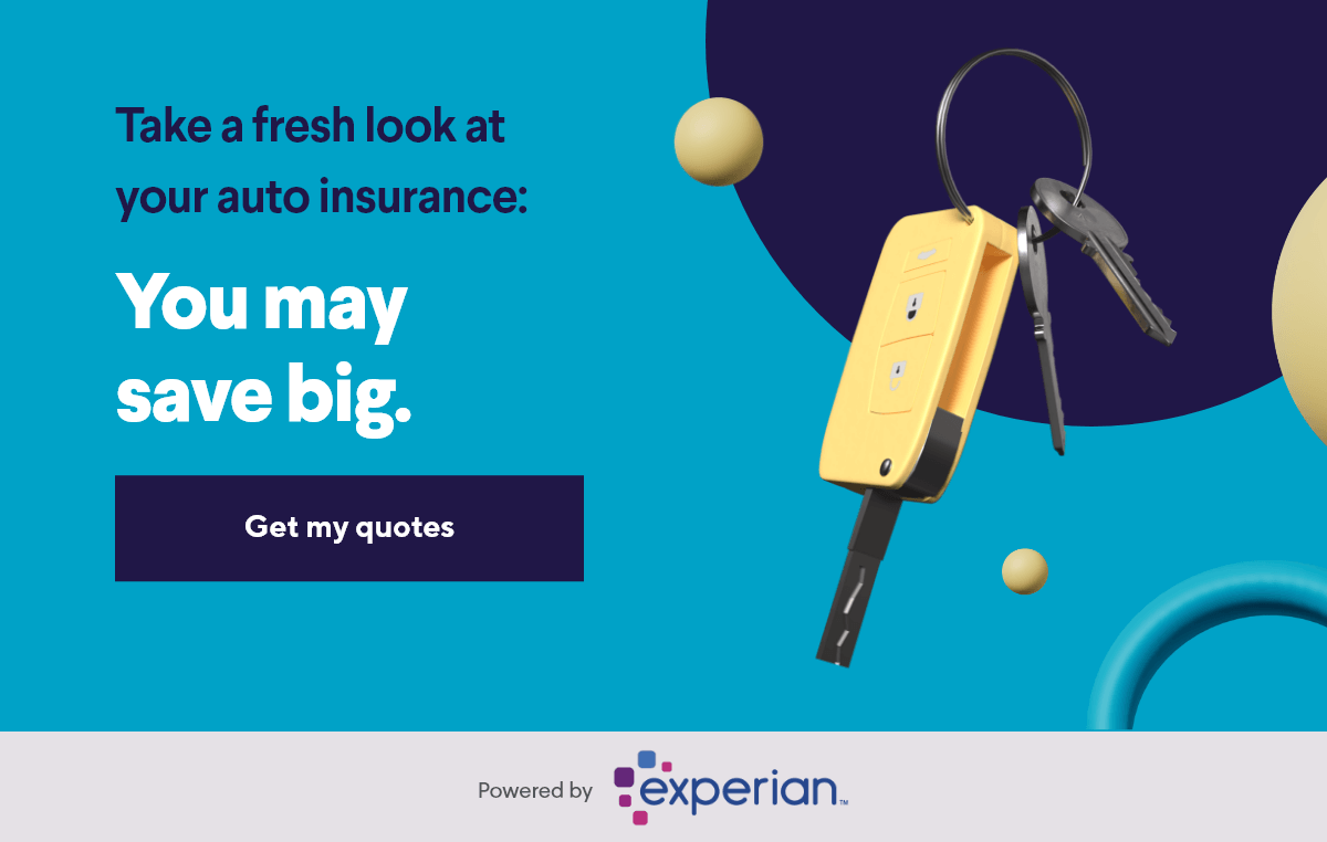 Take a fresh look at your auto insurance: You may save big. Get my quotes