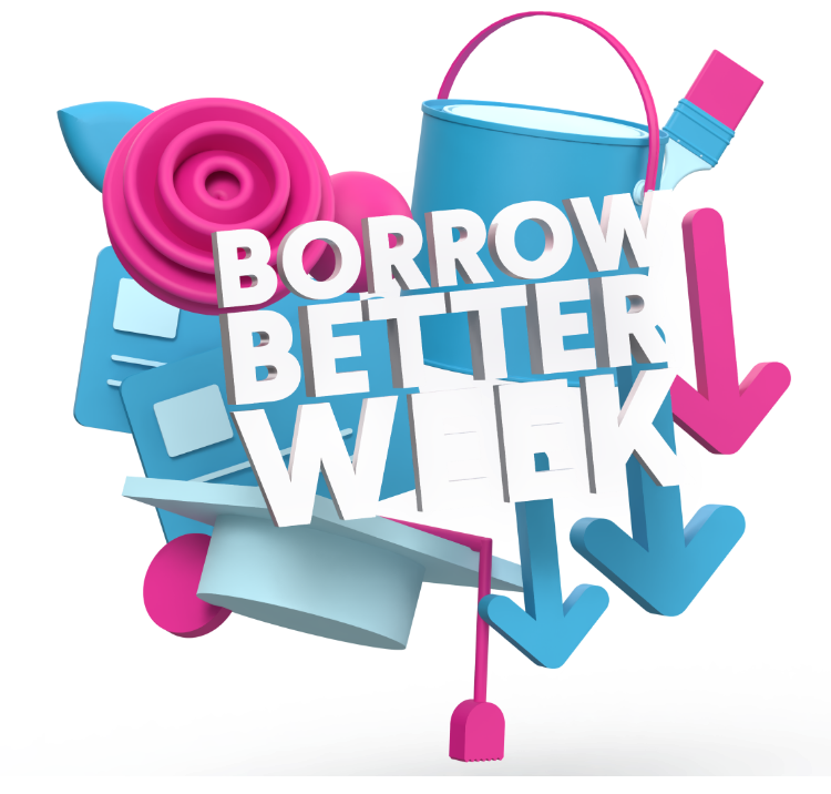 Borrow Better Week