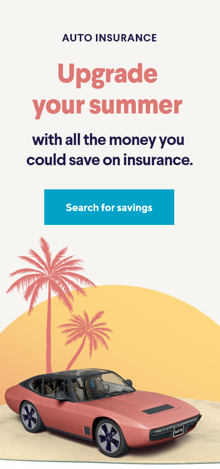 Upgrade your summer with all the money you could save on insurance
